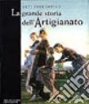 La grande storia dell'artigianato. Vol. 4: L'Ottocento libro