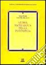 Storia antologica della psicologia libro