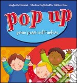 Pop up primi passi nell'inglese. Ediz. illustrata libro