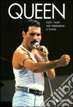 Queen. Tutti i testi con traduzione a fronte