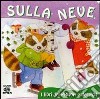 Sulla neve libro