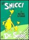 Gli Snicci e altre storie libro