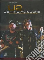 U2. Dentro al cuore. La storia canzone per canzone