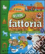 Il libro verde della fattoria libro