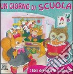 Un giorno di scuola. Ediz. illustrata