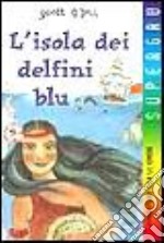 L'isola dei delfini blu libro