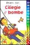 Ciliegie e bombe libro