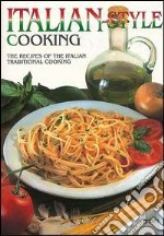 Italian-style cooking. The recipes of the italiantraditional cooking libro