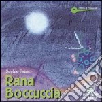 Rana boccuccia libro