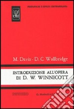 Introduzione all'opera di D. W. Winnicott