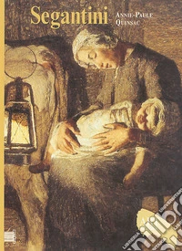 Segantini. Ediz. illustrata libro