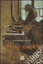 Primi amori libro