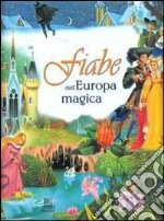 Fiabe dell'Europa magica