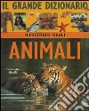 Il grande dizionario illustrato degli animali libro