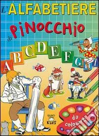L'alfabetiere di Pinocchio libro