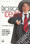 La ricerca dell'identità libro