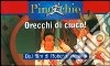 Pinocchio. Orecchi di ciuco! Dal film di Roberto Benigni libro