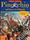 Pinocchio nel paese dei balocchi. Con immagini del film di Roberto Begnini libro