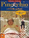 Pinocchio e il grillo parlante. Con immagini del film di Roberto Begnini libro