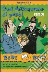 Quel delinquente di papà libro