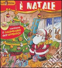 E Natale. Con calendario dell'Avvento libro