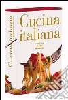 Cucina italiana. Le migliori ricette illustrate libro