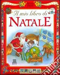 Il mio libro di Natale libro