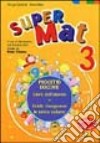 Super mat. Per la 3ª classe elementare libro