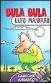 Bula Bula lupo mannaro libro