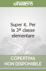 Super it. Per la 3ª classe elementare libro