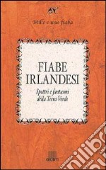 Fiabe irlandesi. Spettri e fantasmi della terra verde