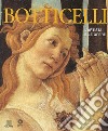 Botticelli. L'artista e le opere. Ediz. illustrata libro