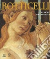 Botticelli. The artist and his works. Ediz. illustrata libro