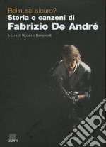 Belin, sei sicuro? Storia e canzoni di Fabrizio De André libro