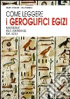 Come leggere i geroglifici egizi libro