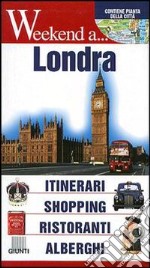 Londra. Itinerari, shopping, ristoranti, alberghi