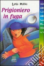 Prigioniero in fuga