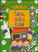 Tre gemelle e una strega. Casa dolce casa libro