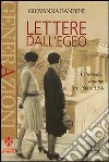 Lettere dall'Egeo. Archeologhe italiane tra 1900 e 1950 libro