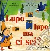 Lupo lupo, ma ci sei? libro