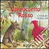 Cappuccetto Rosso libro