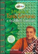 Il manuale di Tonio Cartonio e dei folletti luminosi libro usato