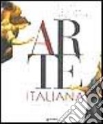 L'arte italiana. Dalle origini a oggi