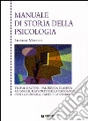 Manuale di storia della psicologia libro