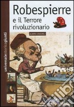 Robespierre e il Terrore rivoluzionario libro