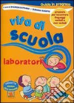 Vita di scuola. Laboratori libro