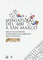 Miniatura del '400 a San Marco libro