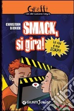 Smack, si gira! libro