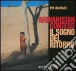 Afghanistan conteso. Il sogno del ritorno libro