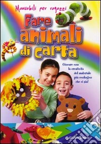 Fare animali di carta libro